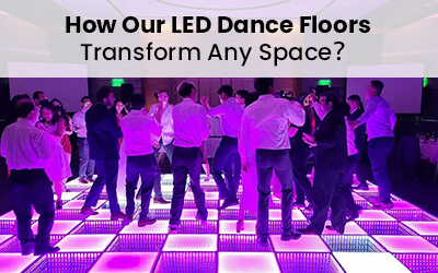 How Our LED Floors Can Transform Any Space?