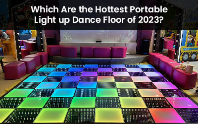 Which Are the Hottest Portable Light up Dance Floor of 2023?