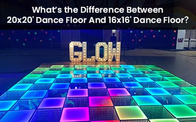 What’s the Difference Between 20×20′ Dance Floor And 16×16′ Dance Floor?